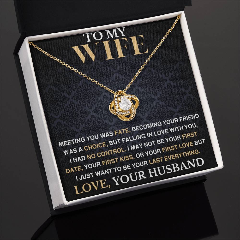 To My Wife - I Had No Control - Love Knot Necklace