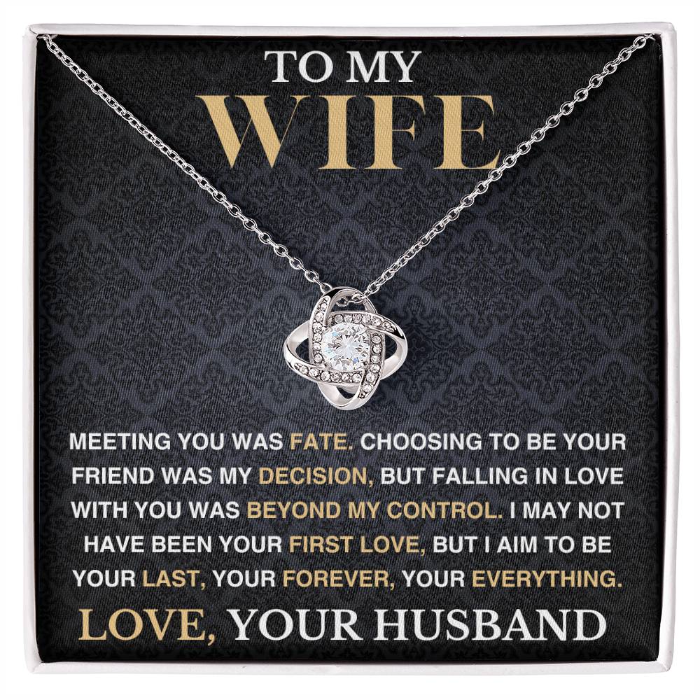 To My Wife - My Fate and Decision - Love Necklace