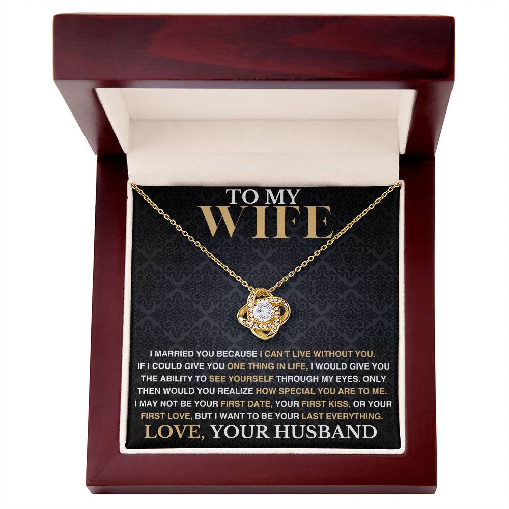 To My Wife - I Can't Live Without You - Love Necklace