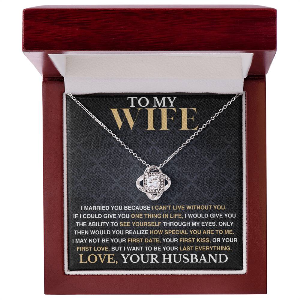 To My Wife - I Can't Live Without You - Love Necklace
