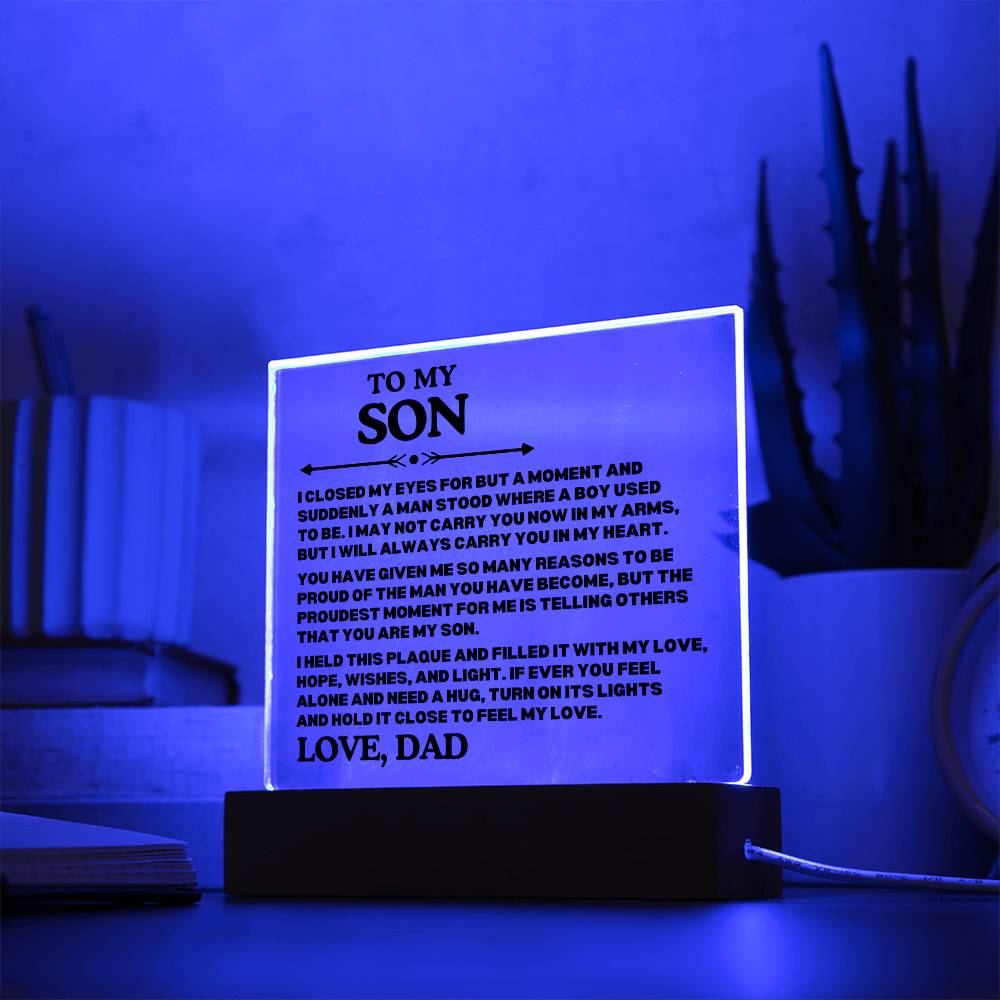 [ALMOST SOLD OUT] To My SON - PROUD OF THE MAN YOU HAVE BECOME - Square Acrylic Plaque