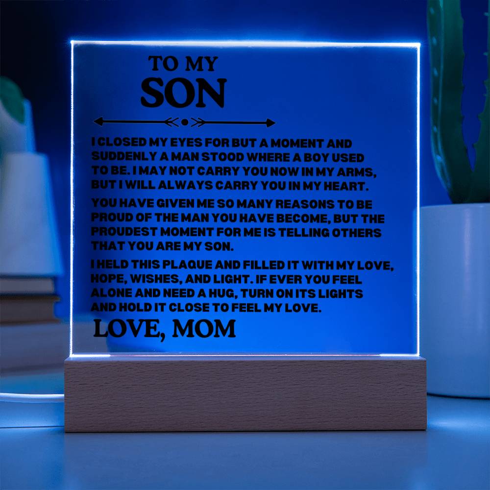 [ALMOST SOLD OUT] To My SON - MOM IS PROUD OF THE MAN YOU HAVE BECOME - Square Acrylic Plaque