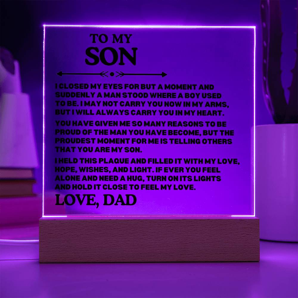 [ALMOST SOLD OUT] To My SON - PROUD OF THE MAN YOU HAVE BECOME - Square Acrylic Plaque