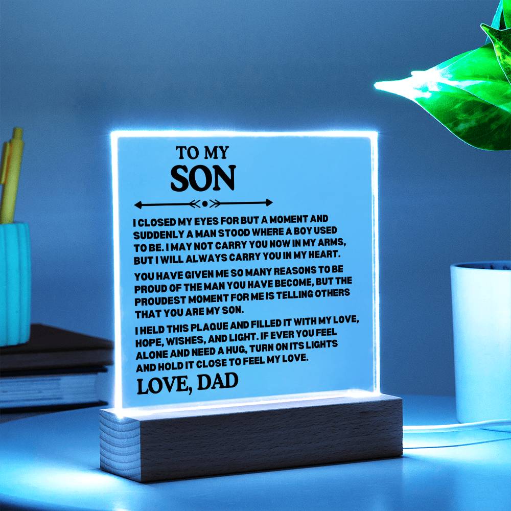 [ALMOST SOLD OUT] To My SON - PROUD OF THE MAN YOU HAVE BECOME - Square Acrylic Plaque