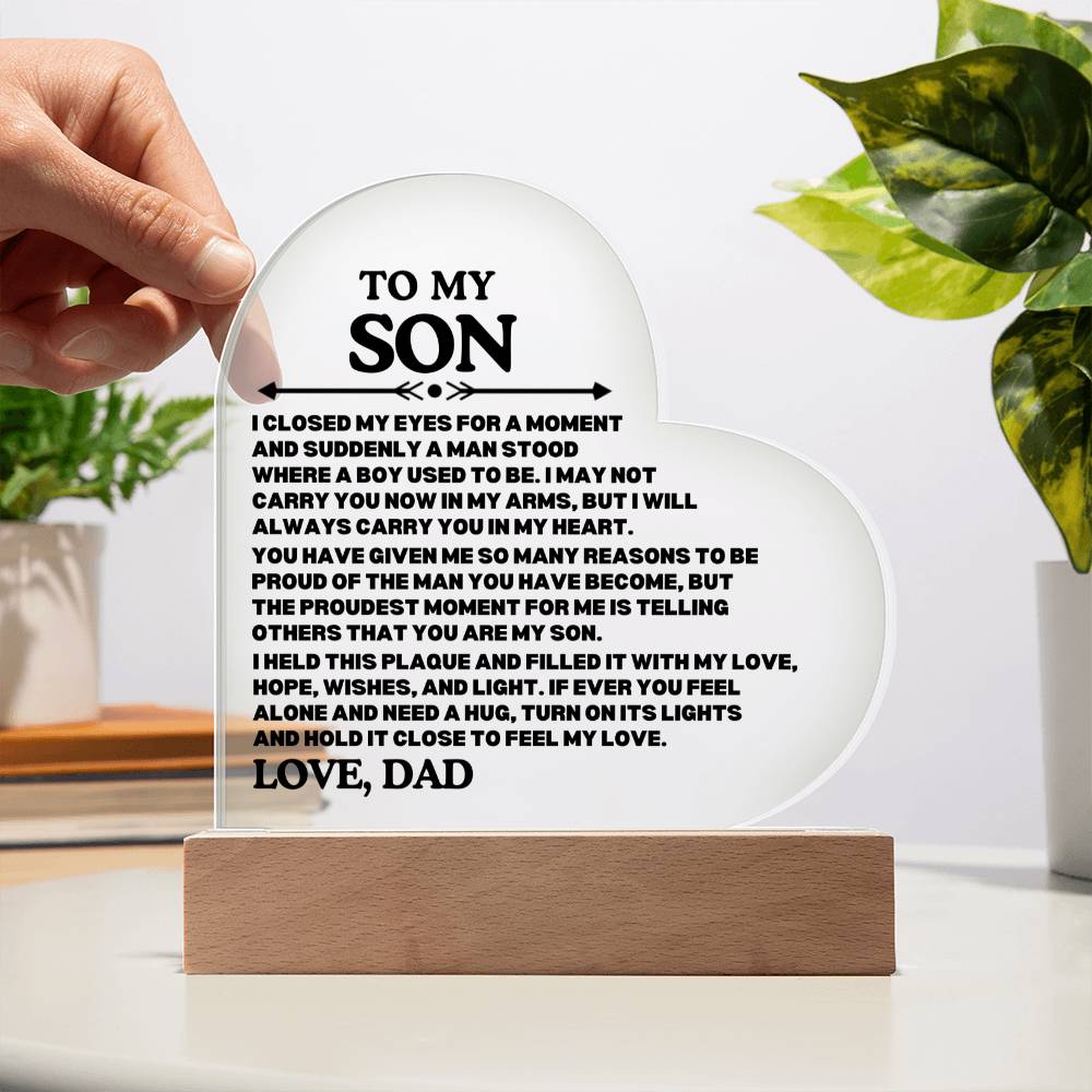 [ALMOST SOLD OUT] To My SON - PROUD OF THE MAN YOU HAVE BECOME - Heart Acrylic Plaque