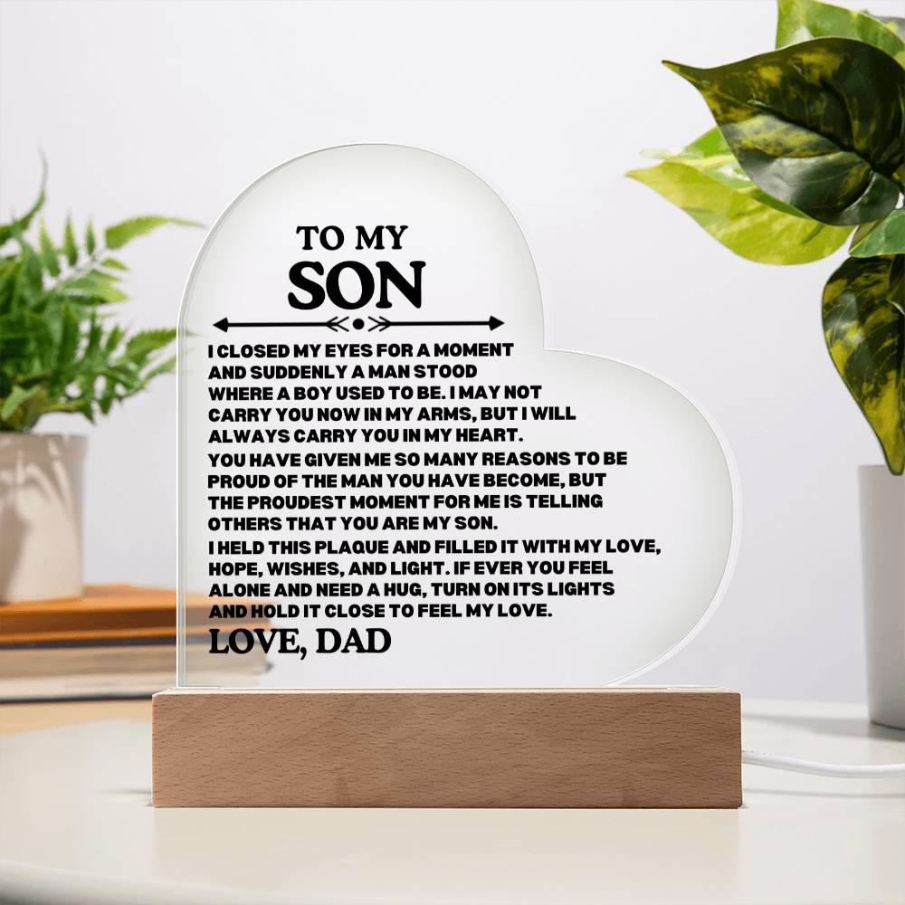 [ALMOST SOLD OUT] To My SON - PROUD OF THE MAN YOU HAVE BECOME - Heart Acrylic Plaque