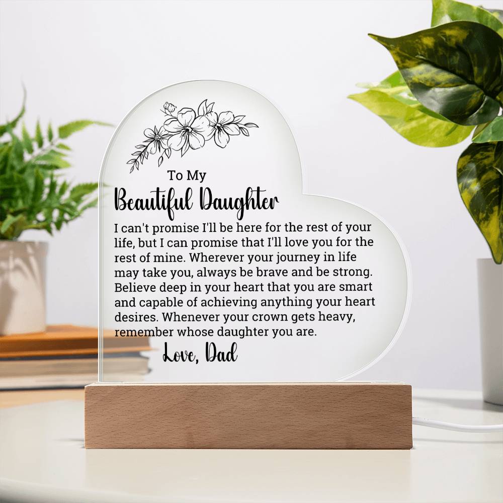 [ALMOST SOLD OUT] To My DAUGHTER – ALWAYS BE BRAVE AND STRONG - Heart Acrylic Plaque