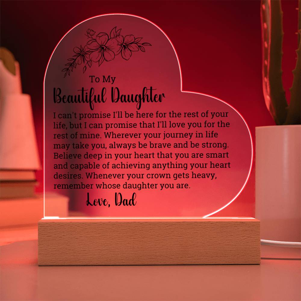 [ALMOST SOLD OUT] To My DAUGHTER – ALWAYS BE BRAVE AND STRONG - Heart Acrylic Plaque