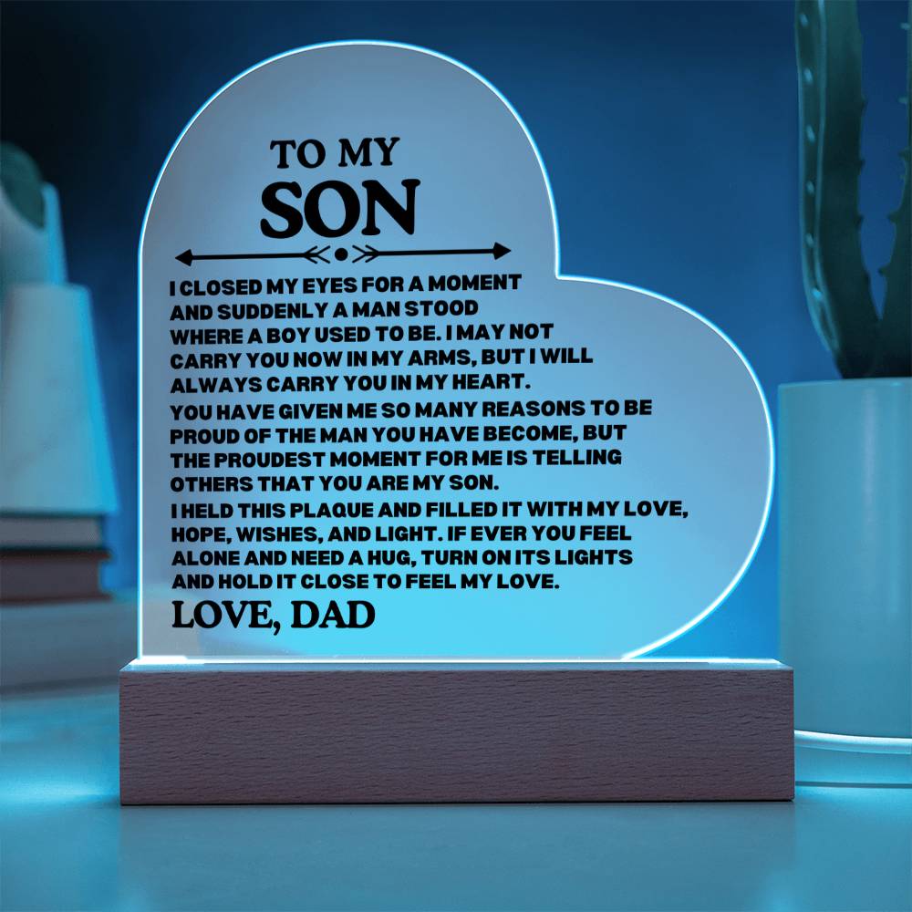 [ALMOST SOLD OUT] To My SON - PROUD OF THE MAN YOU HAVE BECOME - Heart Acrylic Plaque